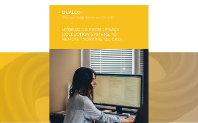 Practical Guide Series on Covid-19: Upgrading from Legacy Collection Systems to Remote Working, Quickly